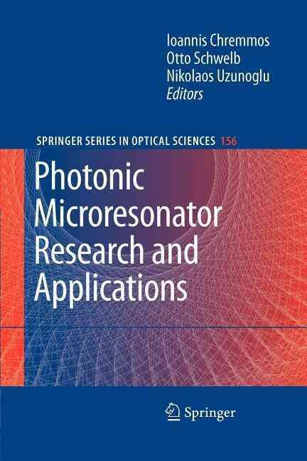 Photonic Microresonator Research and Applications 9781461426073