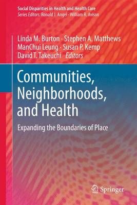 Communities, Neighborhoods, and Health 9781461427971 (Paperback)