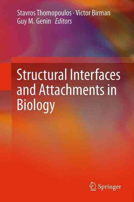 Structural Interfaces and Attachments in Biology 9781461433163