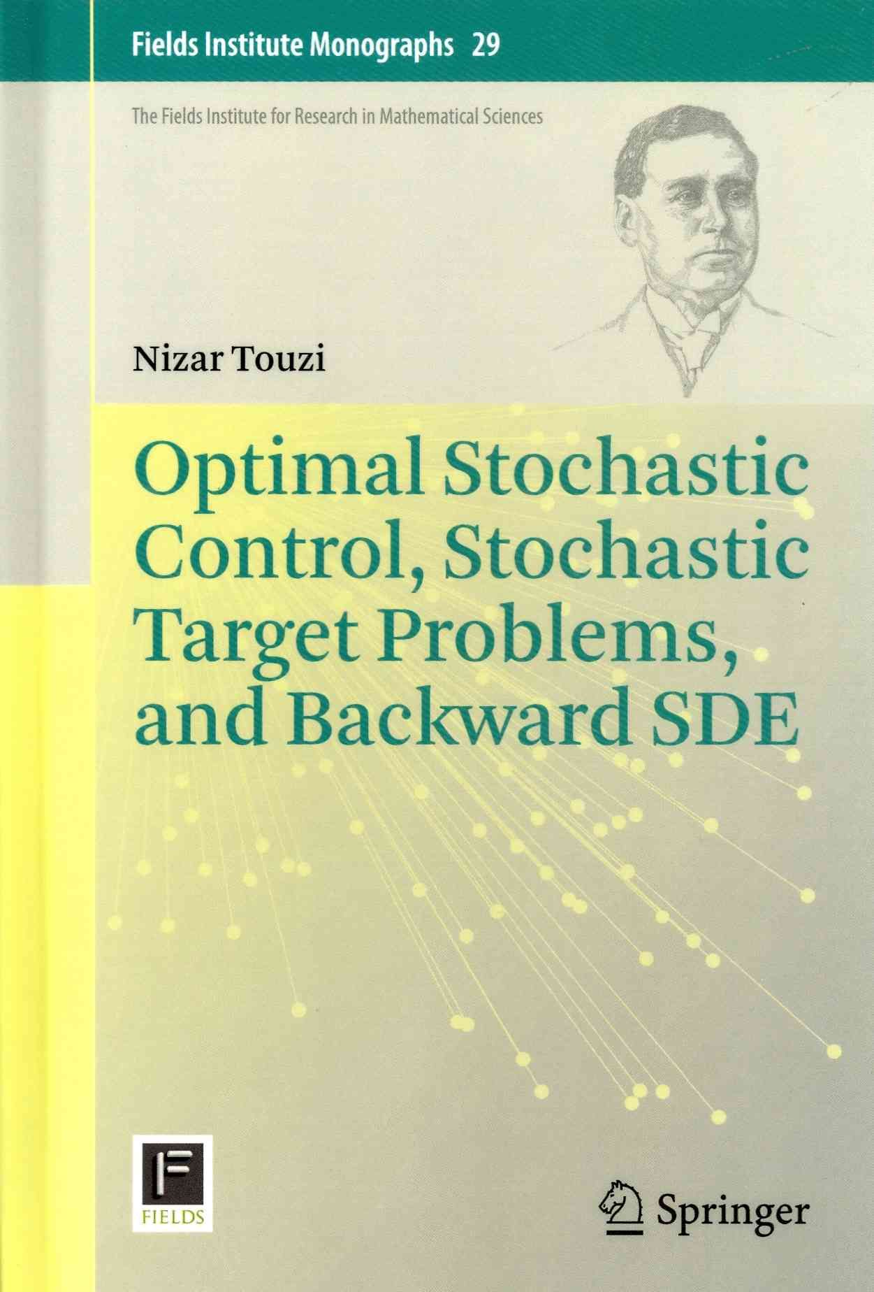 Optimal Stochastic Control, Stochastic Target Problems, and Backward SDE