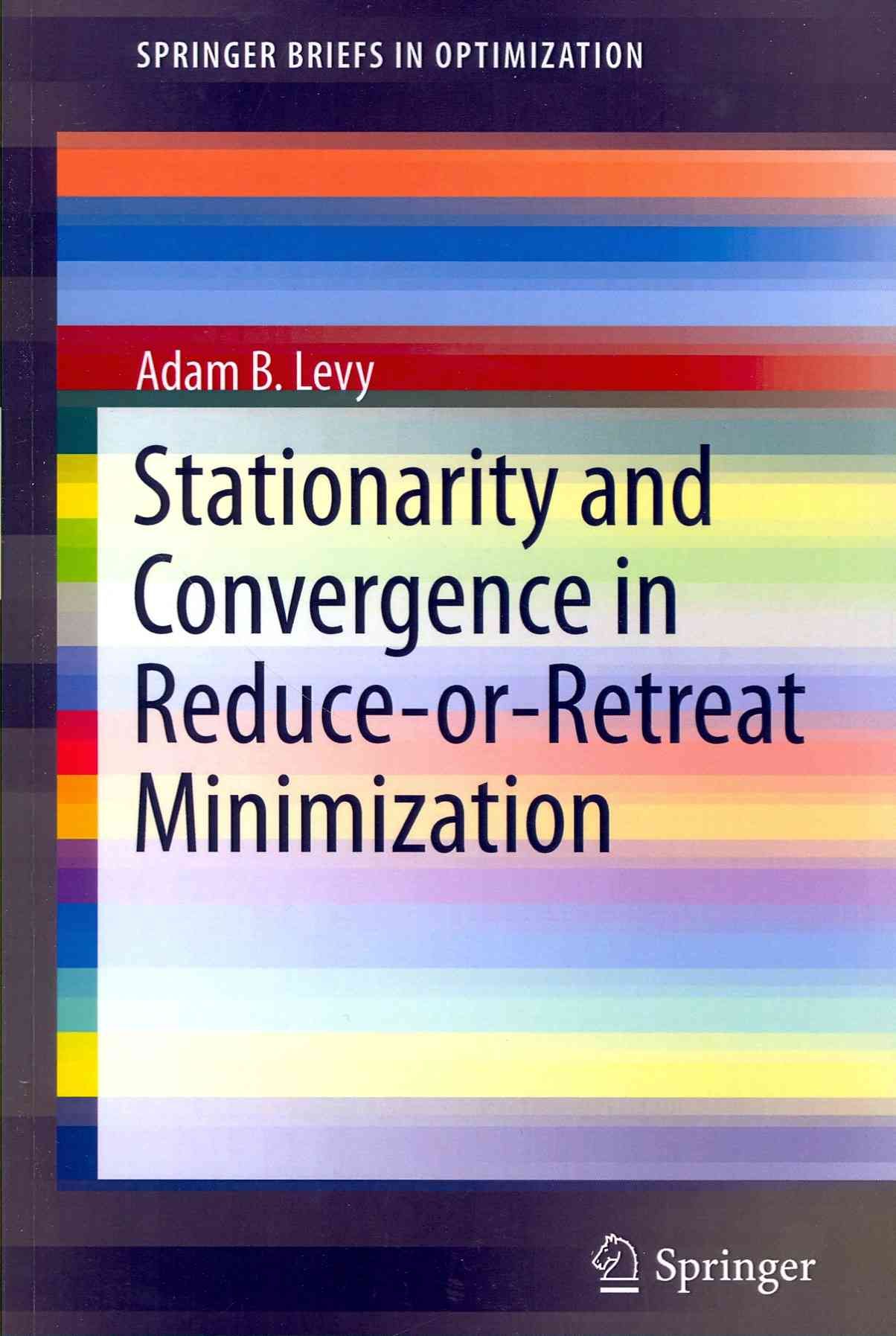 Stationarity and Convergence in Reduce-or-Retreat Minimization