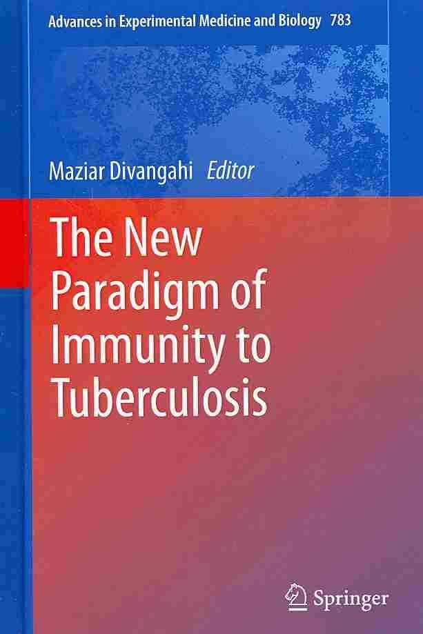 The New Paradigm of Immunity to Tuberculosis 9781461461104 (Hardback)