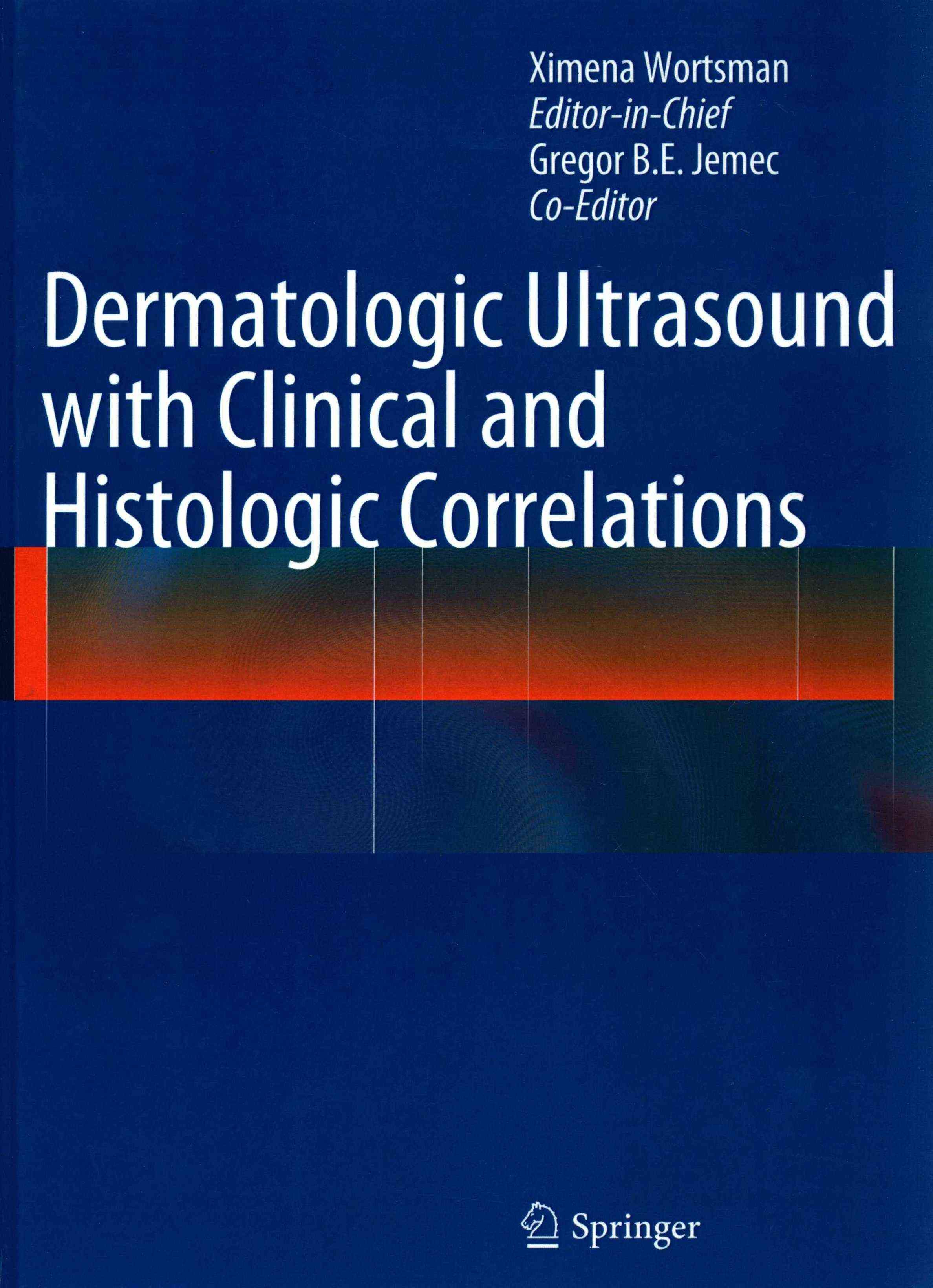 Dermatologic Ultrasound With Clinical and Histologic Correlations