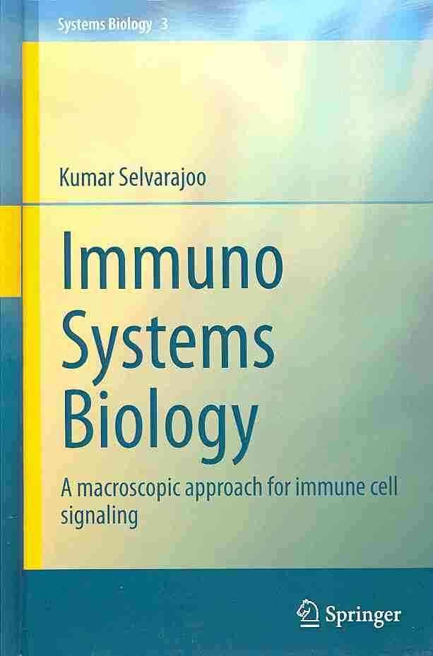Immuno Systems Biology By Kumar Selvarajoo 9781461474593 (Hardback)