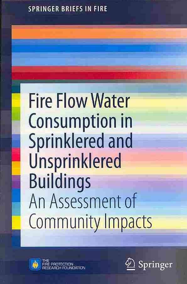 Fire Flow Water Consumption in Sprinklered and Unsprinklered Buildings