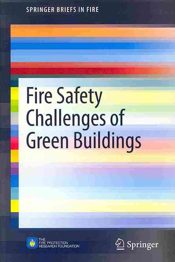 Fire Safety Challenges of Green Buildings By Meacham, Brian