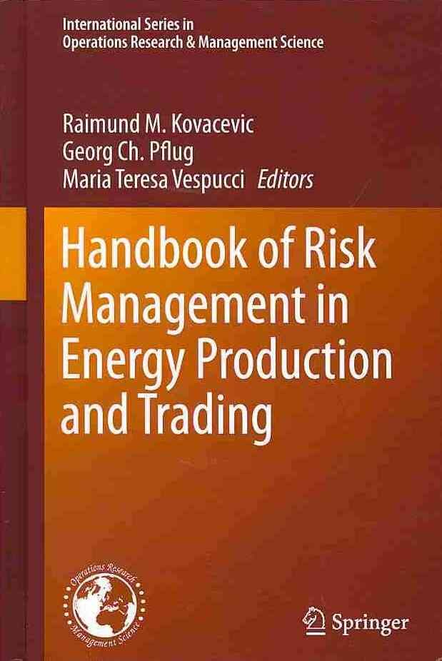 Handbook of Risk Management in Energy Production and Trading