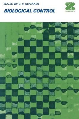 Biological Control By Huffaker, C. B. 9781461565307 (Paperback)