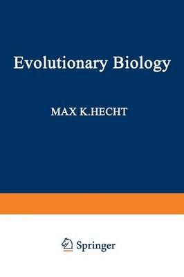 Evolutionary Biology By Max Hecht (editor) 9781461569886 (Paperback)