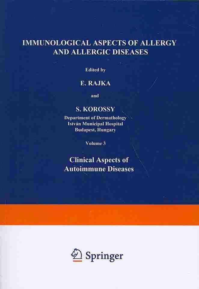 Immunological Aspects of Allergy and Allergic Diseases : Clinical Aspects of Autoimmune Diseases