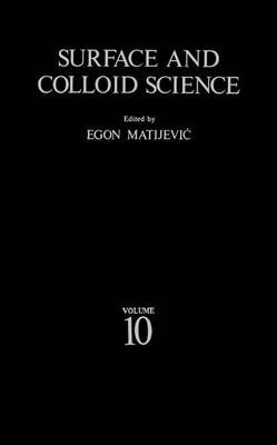 Surface and Colloid Science By Egon Matijevic (editor) 9781461579687