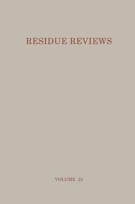 Residue Reviews By Francis A. Gunther 9781461584391 (Paperback)