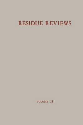 Residue Reviews / Rückstands-Berichte By Francis A. Gunther