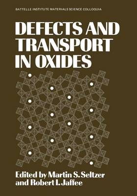 Defects and Transport in Oxides By Robert Jaffee 9781461587255