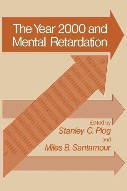 Year 2000 and Mental Retardation By Stanley C. Plog (editor)