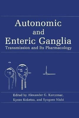 Autonomic and Enteric Ganglia 9781461594383 (Paperback)