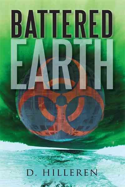 Battered Earth By D Hilleren 9781462003785 (Hardback)