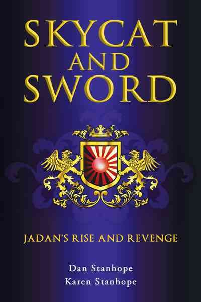 Skycat and Sword By Dan Stanhope 9781462005154 (Hardback)