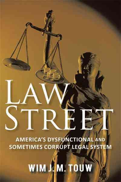 Law Street By Wim J M Touw 9781462008742 (Hardback)