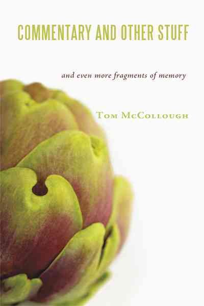 Commentary and Other Stuff By Tom McCollough 9781462014873 (Paperback)