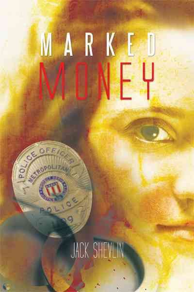Marked Money By Jack Shevlin 9781462026050 (Hardback)
