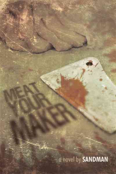 Meat Your Maker By Sandman 9781462026838 (Hardback)