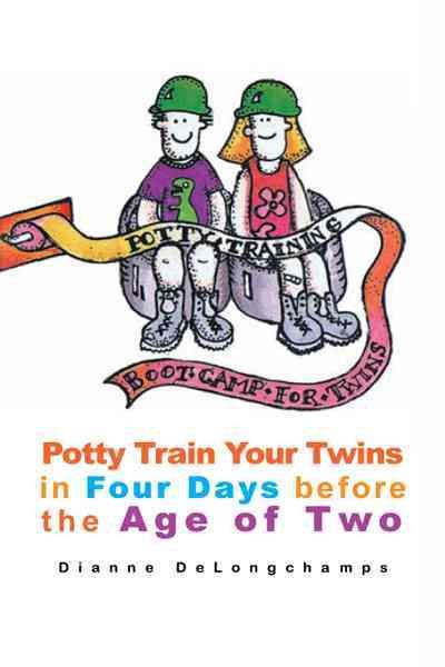 Potty Training Boot Camp for Twins By Dianne Delongchamps (Paperback)