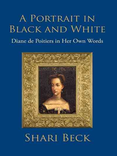 A Portrait in Black and White By Shari Beck 9781462029815 (Paperback)