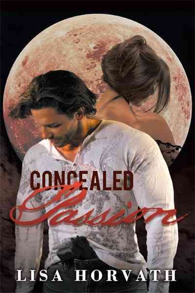 Concealed Passion By Horvath, Lisa 9781462032747 (Hardback)