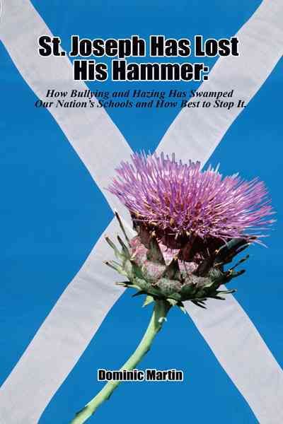 St. Joseph Has Lost His Hammer By Dominic M Martin 9781462032815