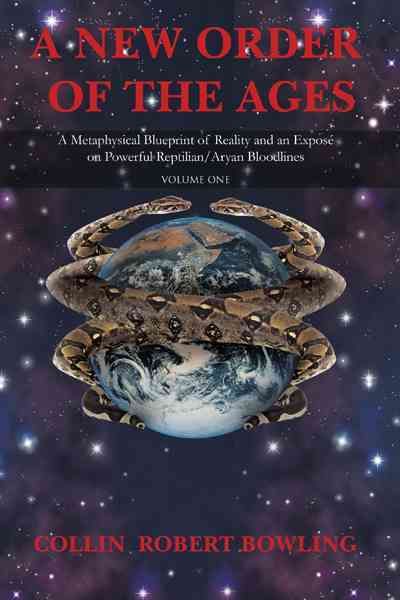 A New Order of the Ages By Collin Robert Bowling 9781462037162