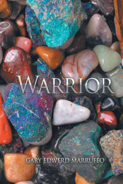 Warrior By Gary Edwerd Marruffo 9781462050758 (Paperback)
