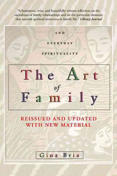 The Art of Family By Gina Bria 9781462057597 (Paperback)