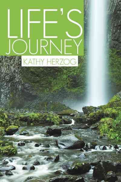 Life's Journey By Kathy Herzog 9781462072880 (Paperback)