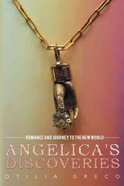 Angelica's Discoveries By Otilia Greco 9781462073511 (Paperback)