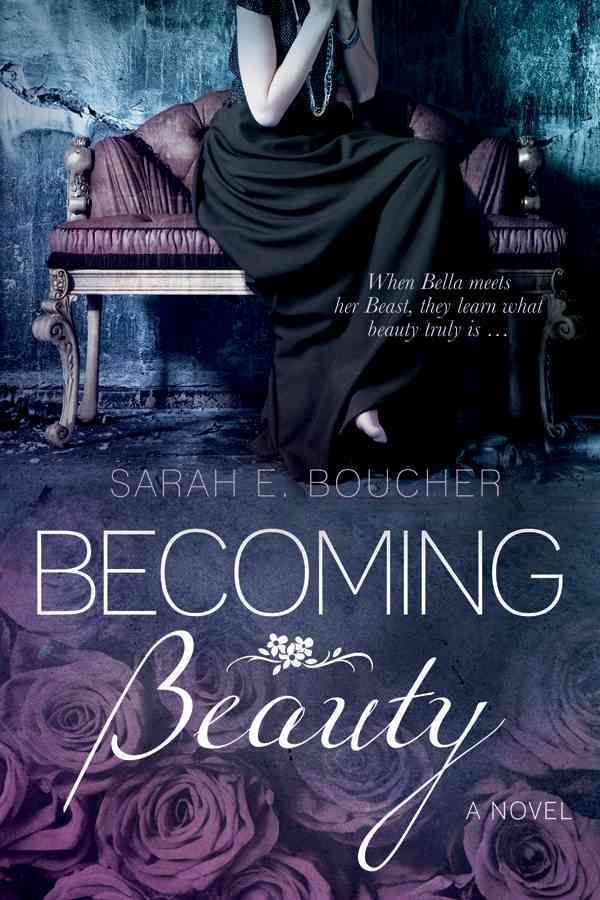 Becoming Beauty By Sarah E. Boucher 9781462114559 (Book)