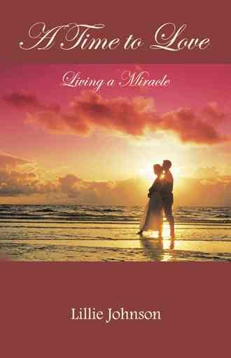 A Time to Love By Lillie Johnson 9781462403981 (Paperback)