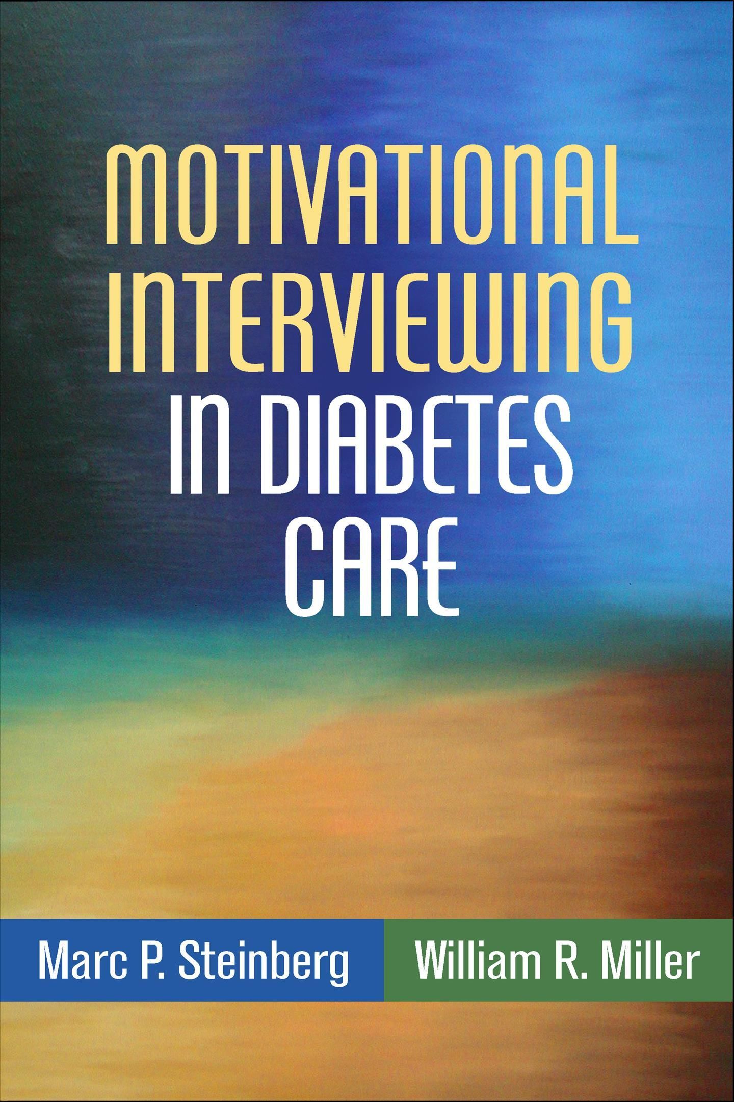 Motivational Interviewing in Diabetes Care 9781462521630 (Paperback)