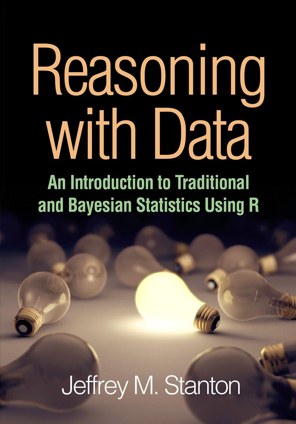 Reasoning With Data By Jeffrey M. Stanton 9781462530267 (Paperback)