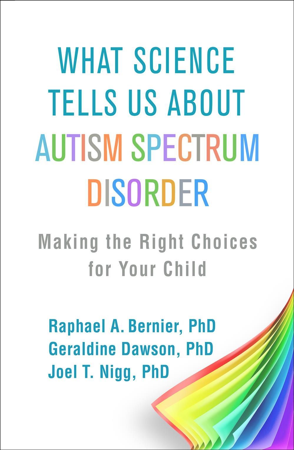 What Science Tells Us About Autism Spectrum Disorder 9781462536078