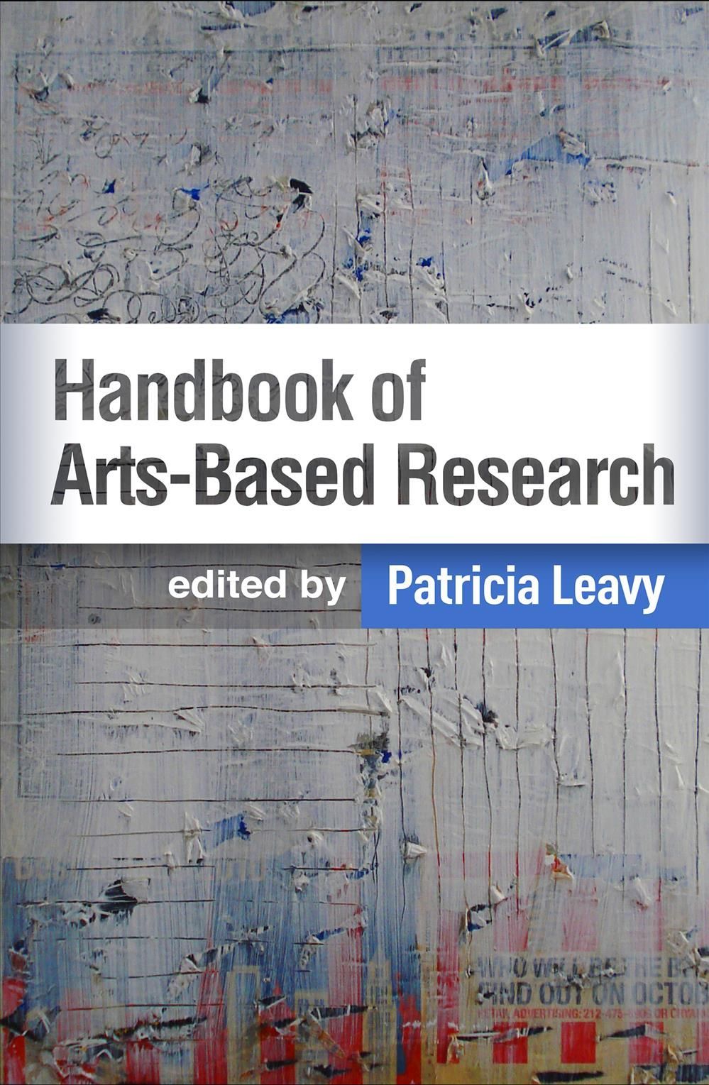 Handbook of Arts-Based Research By Patricia Leavy (editor) (Paperback)