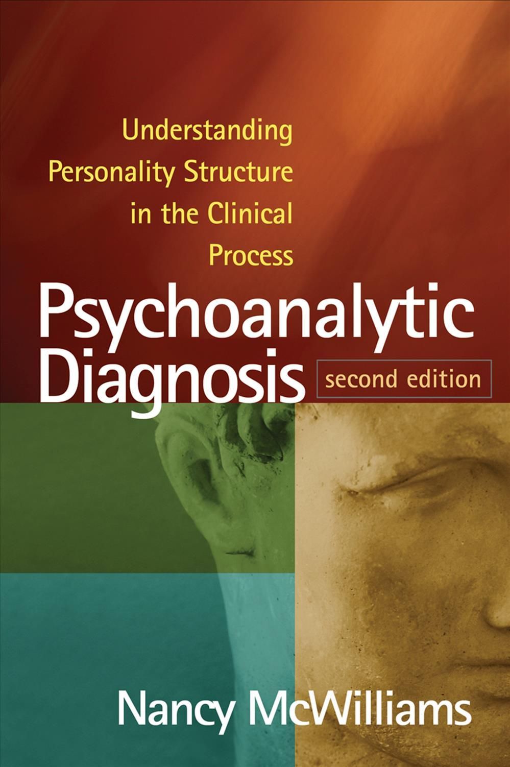 Psychoanalytic Diagnosis By Nancy McWilliams 9781462543694 (Paperback)