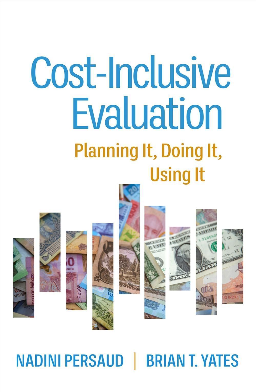 Cost-Inclusive Evaluation By Nadini Persaud, Brian T. Yates (Hardback)