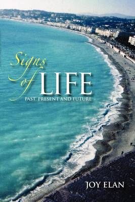 Signs of Life By Joy Elan 9781462848058 (Paperback)