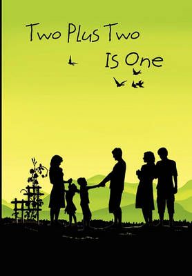 Two Plus Two Is One By Serenity James 9781462870318 (Hardback)