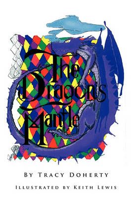 The Dragons' Mantle By Tracy Doherty 9781462874170 (Paperback)