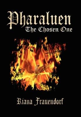 Pharaluen By Riana Frauendorf 9781462882687 (Hardback)