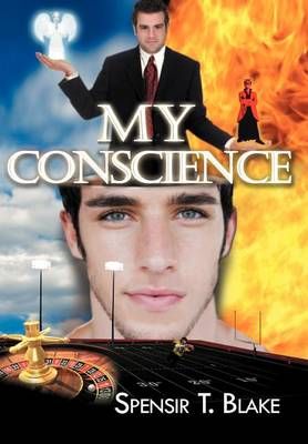 My Conscience By Spensir T Blake 9781462897407 (Hardback)