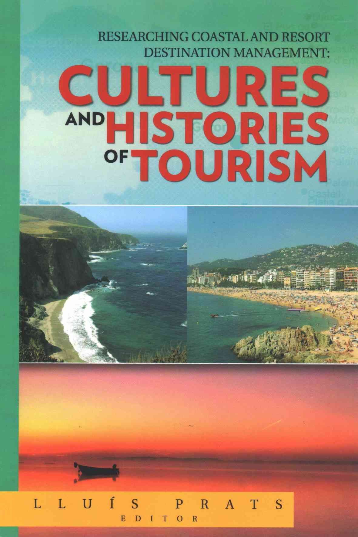Researching Coastal and Resort Destination Management By Lluis Prats