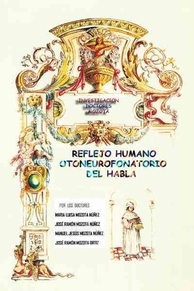 Reflejo Humano Otoneurofonatorio del Habla By Mar a Luisa Mozota N Ez